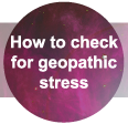 How to check for geopathic stress